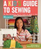 A Kid's Guide to Sewing (eBook, ePUB) A Kid's Guide to Sewing (eBook, ePUB)