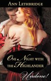One Night With The Highlander (Mills & Boon Historical Undone) (The Gilvrys of Dunross) (eBook, ePUB)