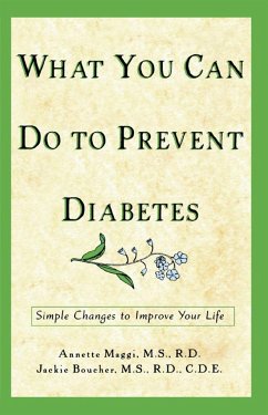 What You Can Do to Prevent Diabetes - Maggi, Annette; Boucher, Jackie