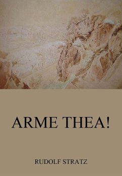 Arme Thea! (eBook, ePUB) - Stratz, Rudolf