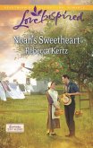 Noah's Sweetheart (Mills & Boon Love Inspired) (Lancaster County Weddings, Book 1) (eBook, ePUB)