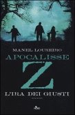 Apocalisse Z. L'ira dei giusti Apocalisse Z. L'ira dei giusti
