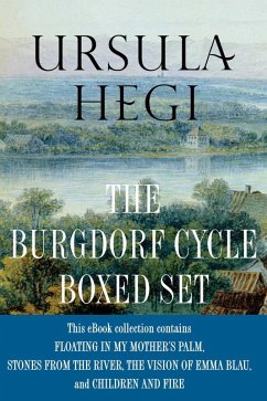 Ursula Hegi The Burgdorf Cycle Boxed Set (eBook, ePUB) - Hegi, Ursula