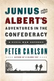 Junius and Albert's Adventures in the Confederacy (eBook, ePUB)