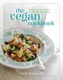 The Vegan Cookbook: Feed Your Soul, Taste the Love: 100 of the Best Vegan Recipes