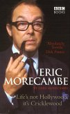Eric Morecambe: Life's Not Hollywood It's Cricklewood (eBook, ePUB)