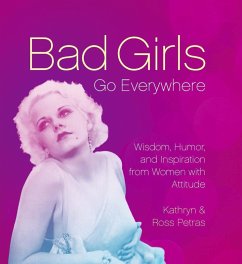 Bad Girls Go Everywhere (eBook, ePUB) - Petras, Kathryn; Petras, Ross