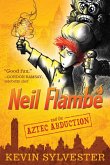 Neil Flambé and the Aztec Abduction (eBook, ePUB)