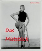 Das Miststück - erotischer Kurzroman (eBook, ePUB)