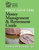 Family Child Care Money Management and Retirement Guide (eBook, ePUB)