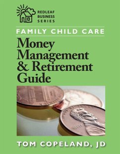 Family Child Care Money Management and Retirement Guide (eBook, ePUB) - Copeland, Tom