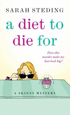A Diet to Die For (eBook, ePUB) - Steding, Sarah