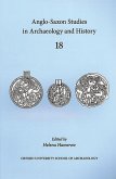 Anglo-Saxon Studies in Archaeology and History: Volume 18