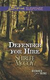 Defender For Hire (Mills & Boon Love Inspired Suspense) (Heroes for Hire, Book 9) (eBook, ePUB)