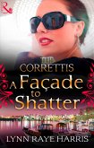 A Façade to Shatter (Sicily's Corretti Dynasty, Book 6) (eBook, ePUB)