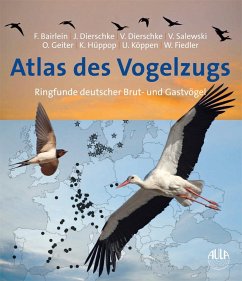 Atlas des Vogelzugs - Bairlein, Franz;Dierschke, Jochen;Dierschke, Volker