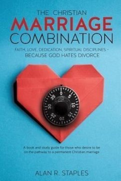 The Christian Marriage Combination - Staples, Alan R.