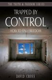 Trapped by Control (eBook, ePUB)