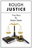 Rough Justice - A True Story (eBook, ePUB)