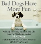 Bad Dogs Have More Fun (eBook, ePUB)