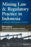 Mining Law and Regulatory Practice in Indonesia (eBook, ePUB)