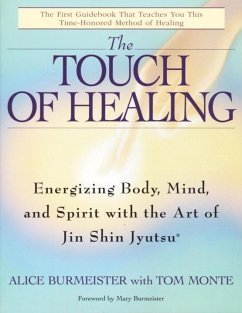 The Touch of Healing (eBook, ePUB) - Burmeister, Alice; Monte, Tom