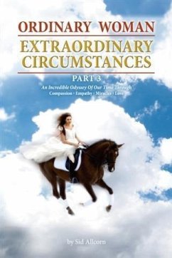 Ordinary Woman Extraordinary Circumstance Part 3 (eBook, ePUB) - Allcorn, Sid