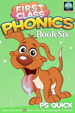 First Class Phonics - Book 6 (eBook, ePUB) - Quick, P S