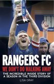Rangers FC - We Don't Do Walking Away (eBook, ePUB)