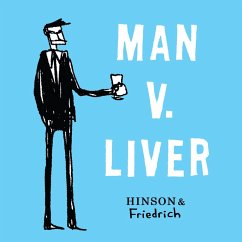 Man v. Liver (eBook, ePUB) - Hinson, Neil; Friedrich, Paul