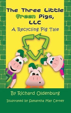 The Three Little Green Pigs, LLC - Oldenburg, Richard