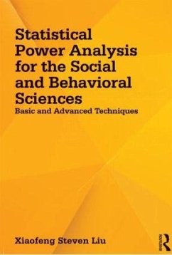 Statistical Power Analysis for the Social and Behavioral Sciences - Liu, Xiaofeng Steven