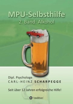 MPU-Selbsthilfe, Alkohol - Scharpegge, Carl-Heinz