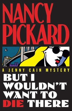 But I Wouldn't Want to Die There (eBook, ePUB) - Pickard
