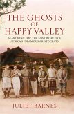 The Ghosts of Happy Valley (eBook, ePUB)