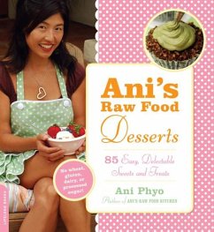 Ani's Raw Food Desserts (eBook, ePUB) - Phyo, Ani