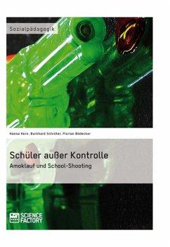 Schüler außer Kontrolle (eBook, ePUB) - Horn, Hanna; Schröter, Burkhard; Bödecker, Florian