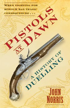 Pistols at Dawn (eBook, ePUB) - Norris, John