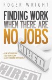 Finding Work When There Are No Jobs (eBook, ePUB)