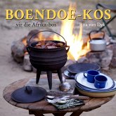 Boendoe-kos vir die Afrika-bos (eBook, ePUB) Boendoe-kos vir die Afrika-bos (eBook, ePUB)