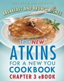 The New Atkins for a New You Breakfast and Brunch Dishes (eBook, ePUB)