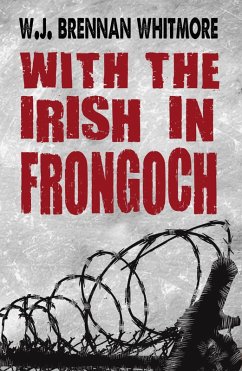 With the Irish in Frongoch (eBook, ePUB) - Brennan-Whitmore, W. J.