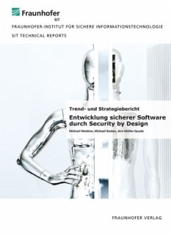 Entwicklung sicherer Software durch Security by Design. - Waidner, Michael;Backes, Michael;Müller-Quade, Jörn