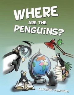 Where Are the Penguins? - Parkinson, Catherine