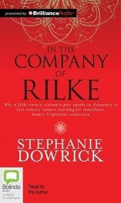 In the Company of Rilke - Dowrick, Stephanie