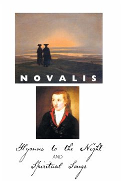 Hymns to the Night and Spiritual Songs - Novalis