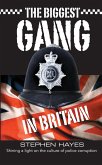 The Biggest Gang in Britain - Shining a Light on the Culture of Police Corruption (eBook, ePUB)