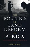 The Politics of Land Reform in Africa (eBook, ePUB)