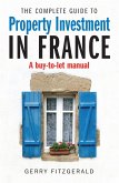 Complete Guide to Property Investment in France (eBook, ePUB)