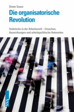 Die organisatorische Revolution - Sauer, Dieter